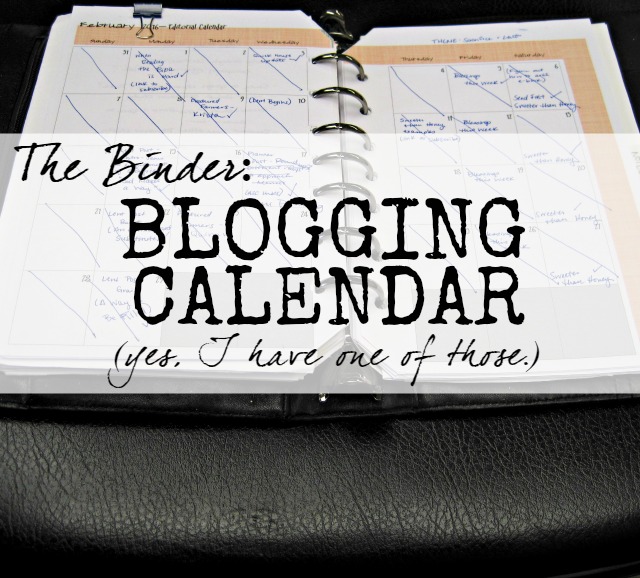 blogging calendar editorial paper The Binder: My editorial content calendar. It's not fancy, but it works!