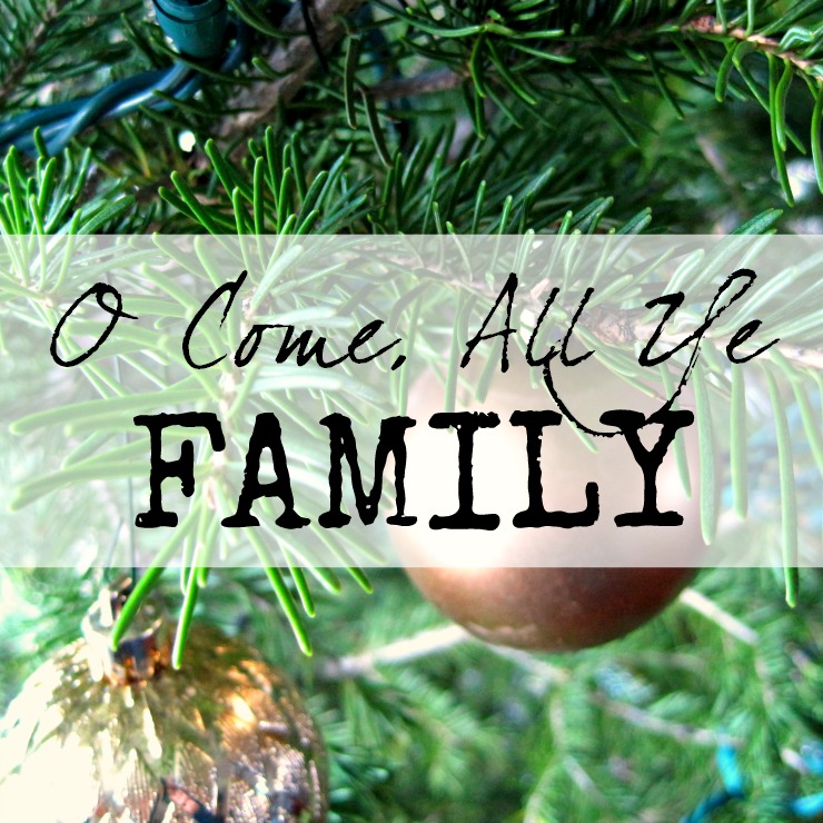 O Come All Ye Family: This Advent, no matter the drama and tension, you are part of a family through Jesus jesus makes us a family family of God advent christian devotion devotional for women christmas advent wreath readings