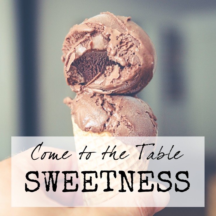 Come to the Table: Sweetness | Devotion about the sweetness of the love of God devotion devotional reading short God is good sweetness God's love for us marriage reflecting God's love